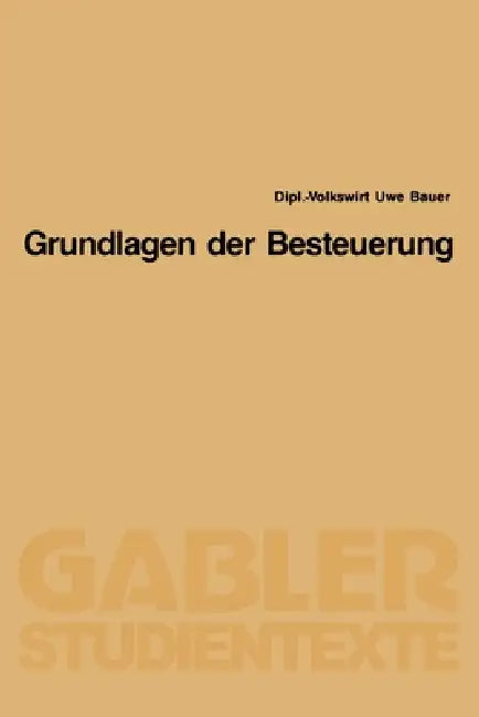 Buy Grundlagen der Besteuerung (English, Uwe Bauer) — BookShops.in