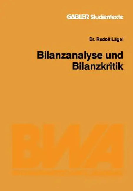 Buy Bilanzanalyse Und Bilanzkritik (English, Rudolf Lägel) — BookShops.in