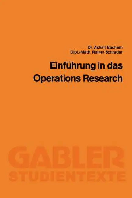 Buy Einführung in Das Operations Research (English, Achim Bachem | Rainer Schrader) — BookShops.in