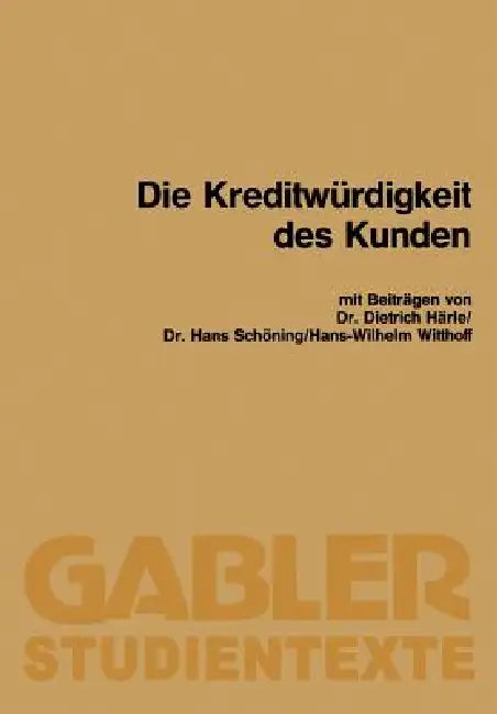 Buy Die Kreditwürdigkeit Des Kunden (English, Dietrich Härle | Hans Schöning | Hans-Wilhelm Witthoff) — BookShops.in