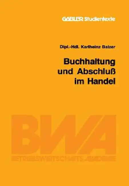 Buchhaltung Und Abschluß Im Handel (English, Karlheinz Balzer)