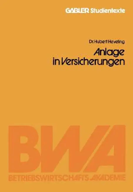 Buy Anlageformen -- Steuerbegünstigte Darlehenshingabe Und Anlage in Versicherungen (English, Hubert Heveling) — BookShops.in