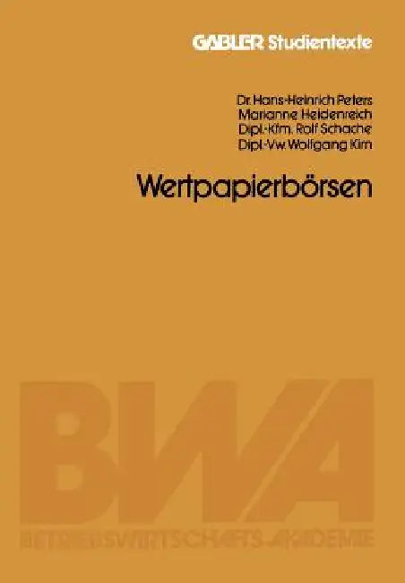 Buy Wertpapierbörsen by Hans-Heinrich Peters | Gabler Hardcover | German Language Economics Textbook | 1981 Edition — BookShops.in