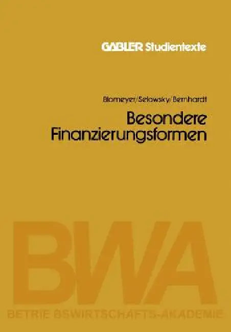 Besondere Finanzierungsformen (English, Karl Blomeyer | Rolf Selowsky | Richard Bernhardt)