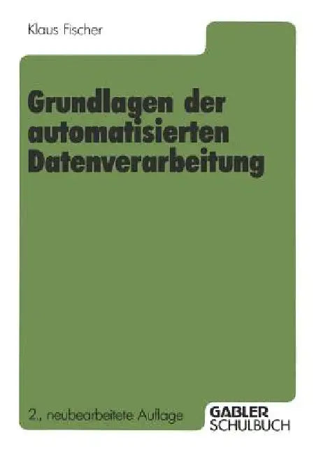 Buy Grundlagen Der Automatisierten Datenverarbeitung (English, Klaus Fischer) — BookShops.in