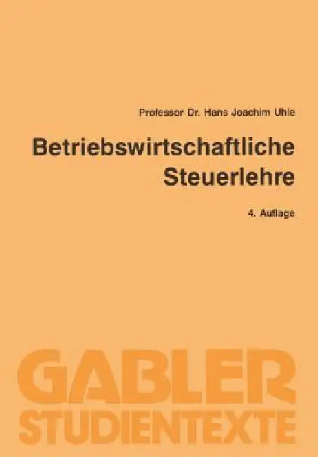 Buy Betriebswirtschaftliche Steuerlehre (English, Uhle Hans Joachim) — BookShops.in
