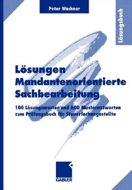 Lösungen Mandantenorientierte Sachbearbeitung (English, Peter Wachner)