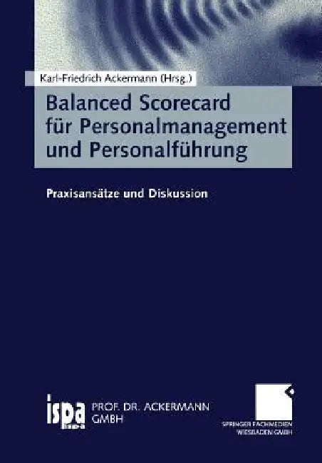 Buy Balanced Scorecard Für Personalmanagement Und Personalführung (English, Karl-Friedrich Ackermann) — BookShops.in