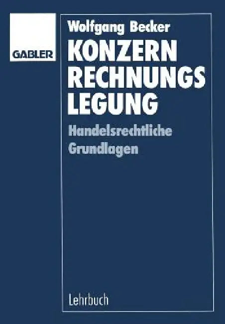 Konzernrechnungslegung (English, Wolfgang Becker)