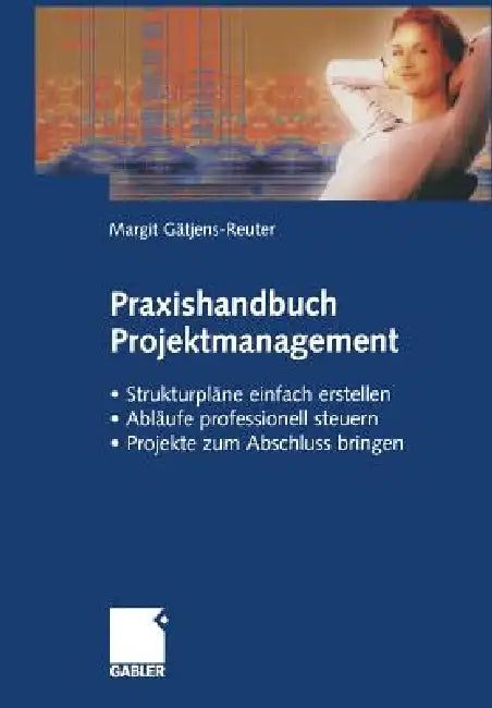Buy Praxishandbuch Projektmanagement (English, Margit Gätjens-Reuter) — BookShops.in