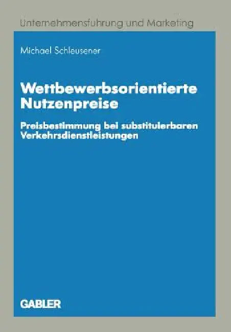 Buy Wettbewerbsorientierte Nutzenpreise (English, Michael Schleusener) — BookShops.in