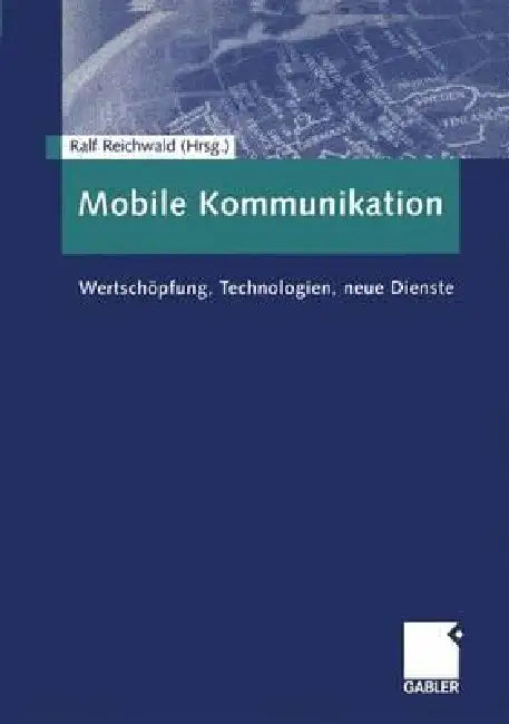Buy Mobile Kommunikation (English, Ralf Reichwald) — BookShops.in