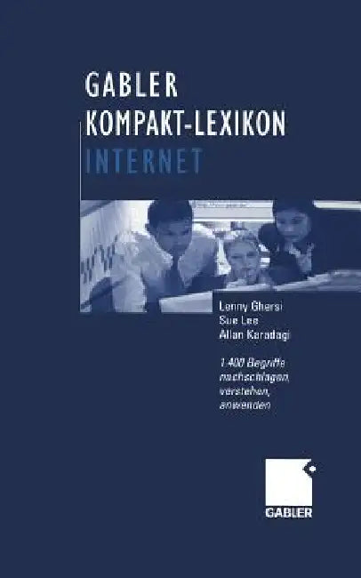 Buy Gabler Kompakt-Lexikon Internet (English, Lenny Ghersi | Sue Lee | Allan Karadagi) — BookShops.in