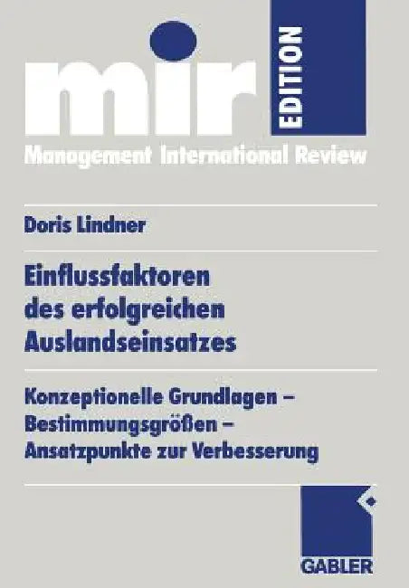 Buy Einflussfaktoren Des Erfolgreichen Auslandseinsatzes (English, Doris Lindner-Lohmann) — BookShops.in
