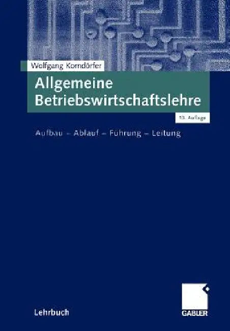 Buy Allgemeine Betriebswirtschaftslehre (English, Wolfgang Korndörfer) — BookShops.in