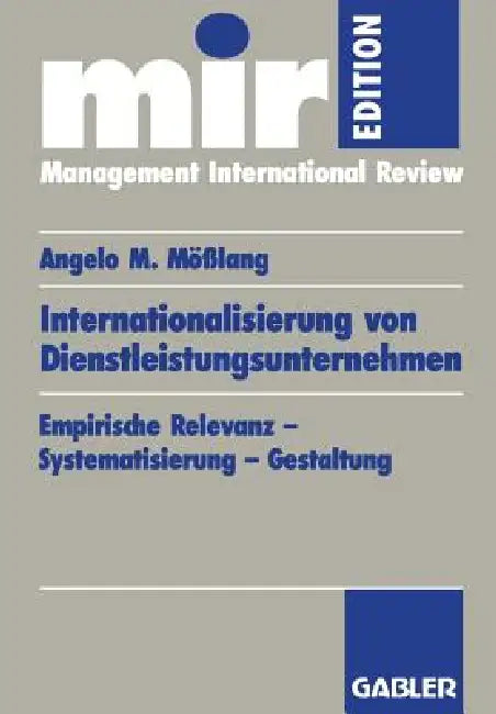 Buy Internationalisierung Von Dienstleistungsunternehmen (English, Angelo M. Mößlang) — BookShops.in