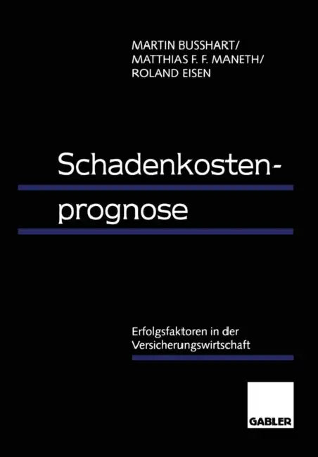 Buy Schadenkostenprognose (English, Martin Busshart | Matthias F. F. Maneth | Roland Eisen) — BookShops.in