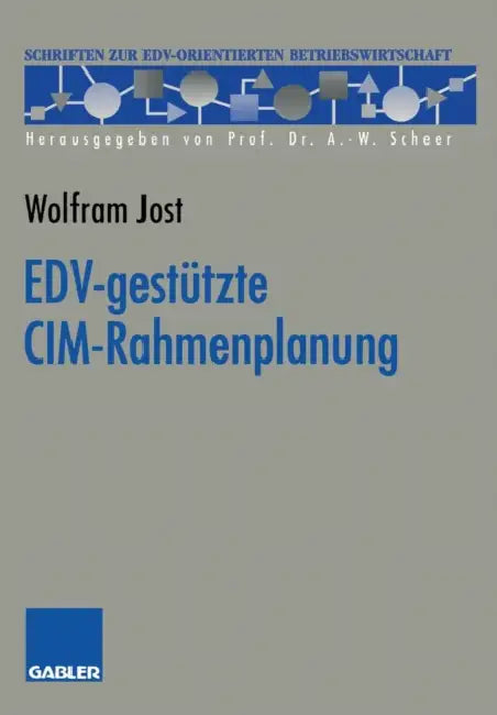 Edv-Gestützte CIM-Rahmenplanung (English, Wolfram Jost)