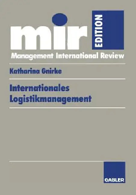 Buy Internationales Logistikmanagement (English, Katharina Gnirke) — BookShops.in