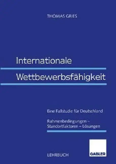 Internationale Wettbewerbsfähigkeit (English, Thomas Gries)