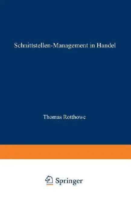 Buy Schnittstellen-Management Im Handel (English, Thomas Rotthowe) — BookShops.in