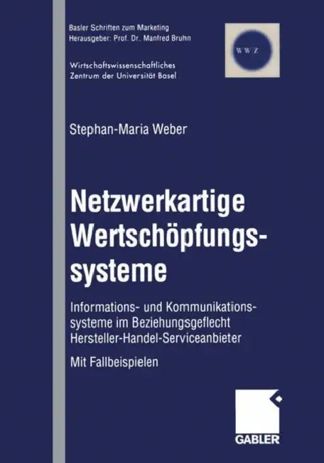Buy Netzwerkartige Wertschöpfungssysteme (English, Stephan-Maria Weber) — BookShops.in