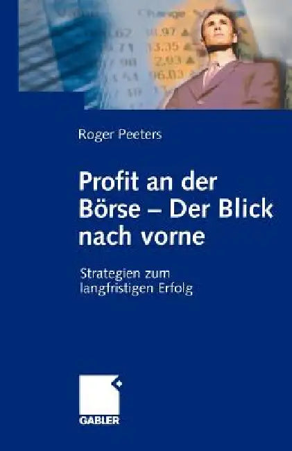 Buy Profit an Der Börse -- Der Blick Nach Vorne (English, Roger Peeters) — BookShops.in