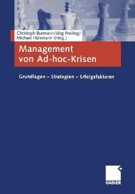 Buy Management Von Ad-Hoc-Krisen (English, Christoph Burmann | Jörg Freiling | Michael Hülsmann) — BookShops.in