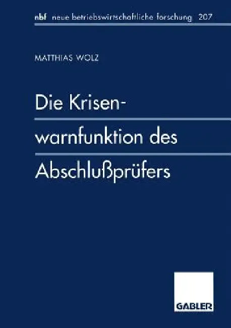 Buy Die Krisenwarnfunktion Des Abschlußprüfers (English, Matthias Wolz) — BookShops.in