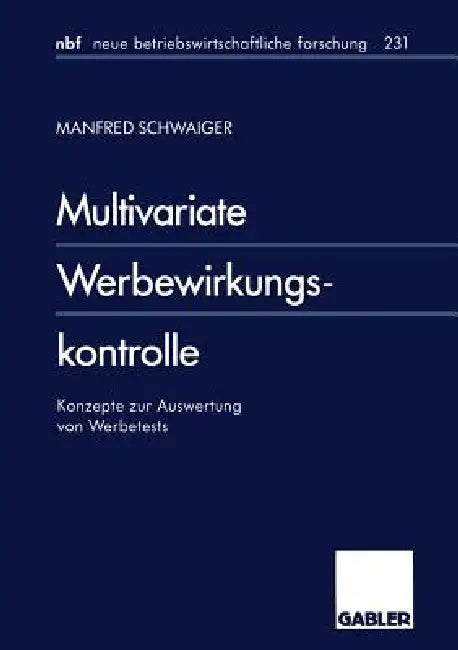 Buy Multivariate Werbewirkungskontrolle (English, Manfred Schwaiger) — BookShops.in