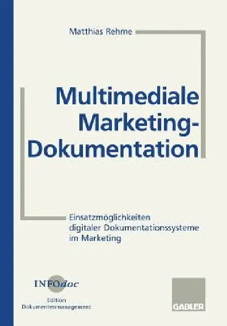 Buy Multimediale Marketing-Dokumentation (English, Matthias Rehme) — BookShops.in