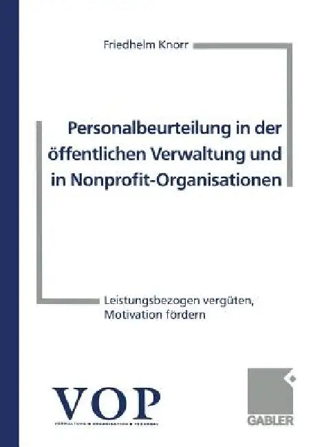 Personalbeurteilung in Der Öffentlichen Verwaltung Und in Nonprofit-Organisationen (English, Friedhelm Knorr)