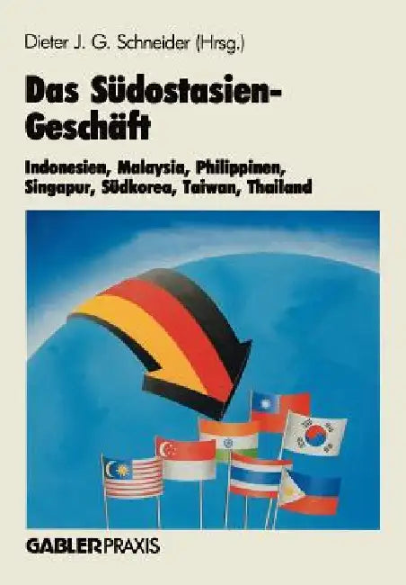 Buy Das Südostasien-Geschäft (English, Dieter J. G. Schneider) — BookShops.in