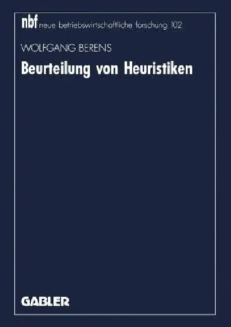 Beurteilung Von Heuristiken (English, Wolfgang Berens)