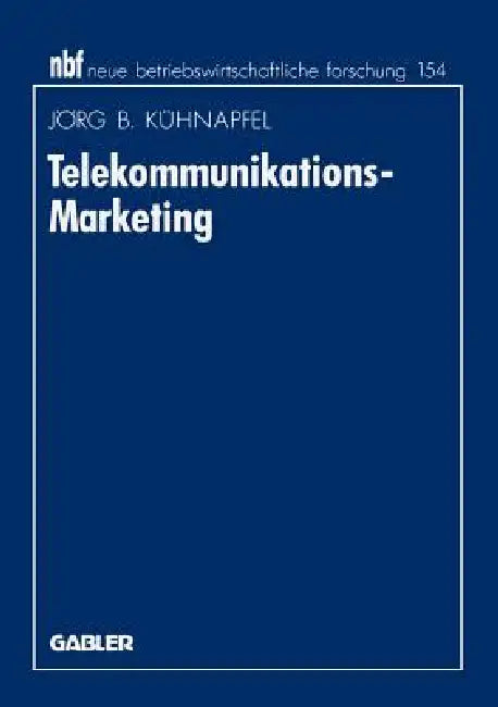 Buy Telekommunikations-Marketing (English, Jörg B. Kühnapfel) — BookShops.in