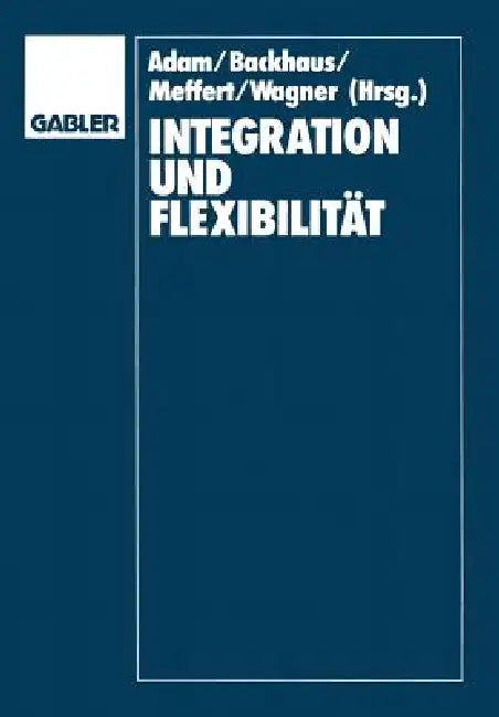 Buy Integration Und Flexibilität (English, Dietrich Adam) — BookShops.in