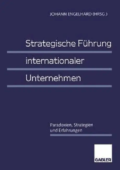Buy Strategische Führung Internationaler Unternehmen (English, Johann Engelhard) — BookShops.in