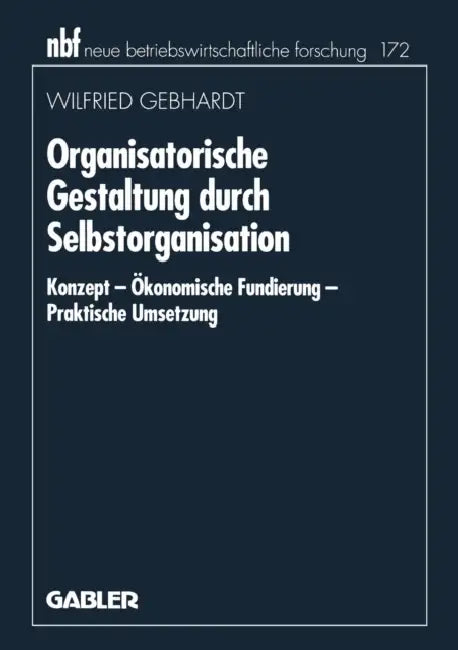 Buy Organisatorische Gestaltung Durch Selbstorganisation (English, Wilfried Gebhardt) — BookShops.in