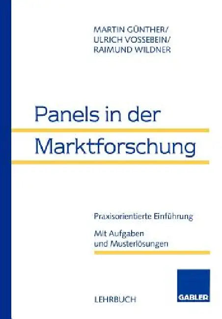 Buy Panels in Der Marktforschung (English, Martin Günther | Ulrich Vossebein | Raimund Wildner) — BookShops.in