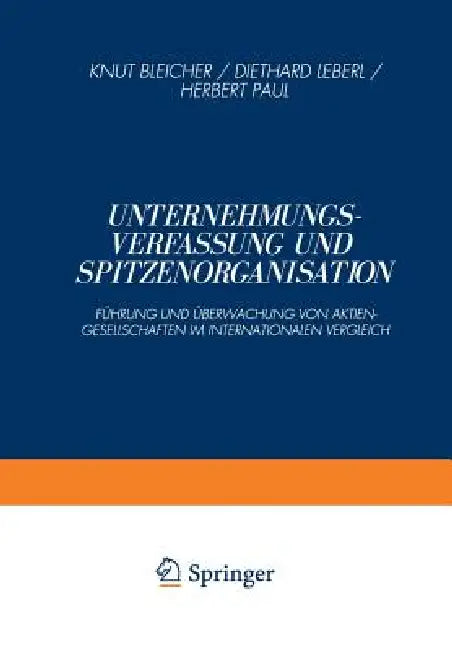 Buy Unternehmungsverfassung Und Spitzenorganisation (English, Knut Bleicher) — BookShops.in