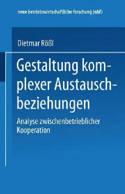 Buy Gestaltung Komplexer Austauschbeziehungen (English, Dietmar Rößl) — BookShops.in