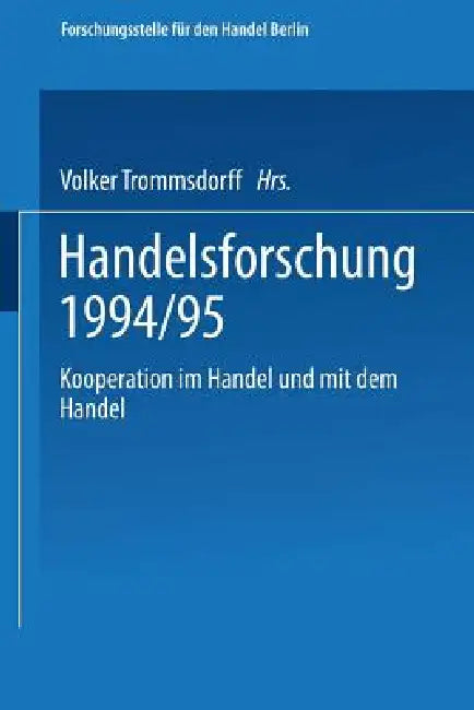 Buy Kooperation Im Handel Und Mit Dem Handel (English, Volker Trommsdorff | Forschungsstelle Fur Den Handel, amp;. It Be) — BookShops.in