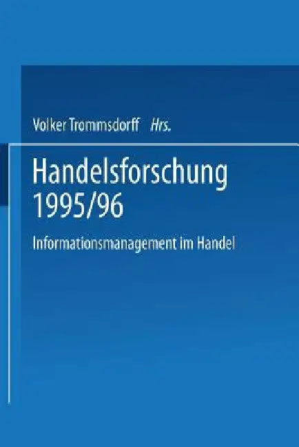 Buy Handelsforschung 1995/96 (English, Volker Trommsdorff | Forschungsstelle Für Den Handel Berlin () — BookShops.in