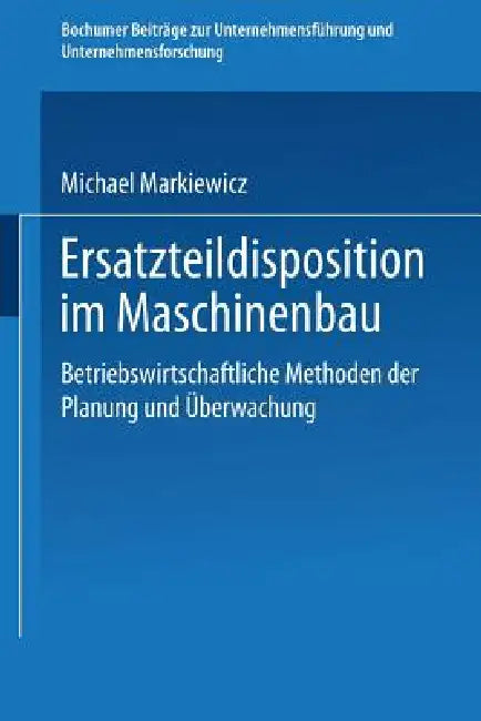Buy Ersatzteildisposition Im Maschinenbau (English, Michael Markiewicz) — BookShops.in