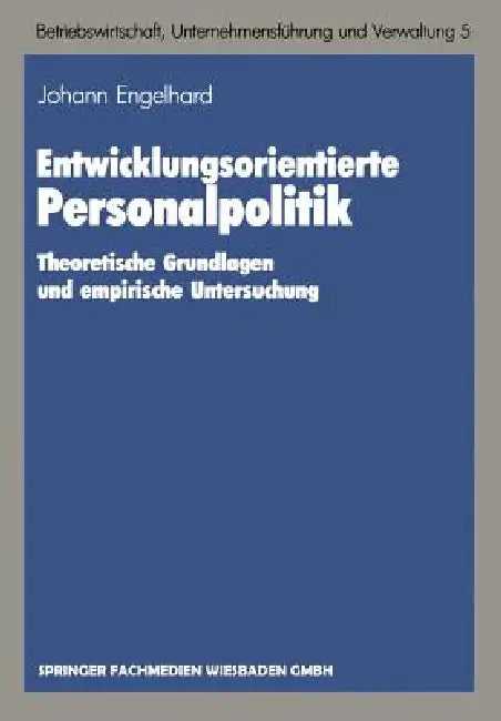 Buy Entwicklungsorientierte Personalpolitik (English, Johann Engelhard) — BookShops.in