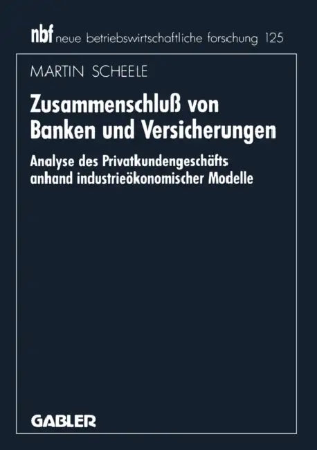Buy Zusammenschluß Von Banken Und Versicherungen (English, Martin Scheele) — BookShops.in