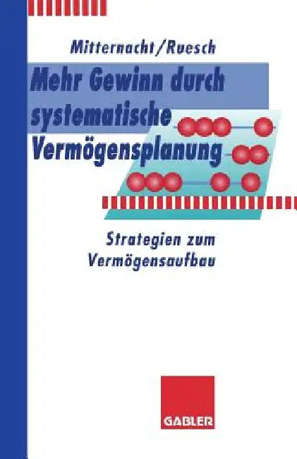 Buy Mehr Gewinn Durch Systematische Vermögensplanung (English, Edgar Mitternacht | Arno Ruesch) — BookShops.in