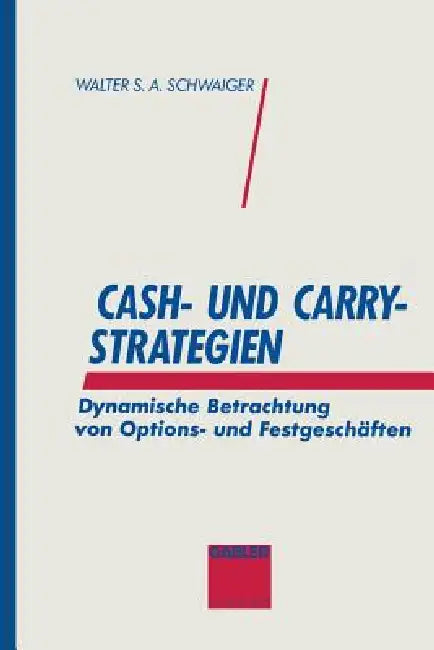 Cash- Und Carry-Strategien (English, Walter S. a. Schwaiger)