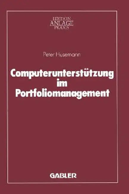 Computerunterstützung Im Portfoliomanagement (English, Peter Husemann)