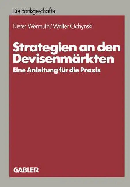 Buy Strategien an Den Devisenmärkten (English, Dieter Wermuth) — BookShops.in